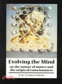 Evolving the Mind：On the Nature of Matter and the Origin of Consciousness