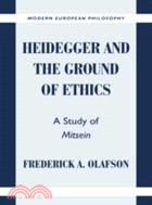Heidegger and the Ground of Ethics：A Study of Mitsein