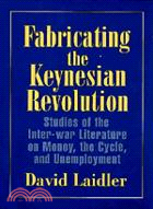 Fabricating the Keynesian re...