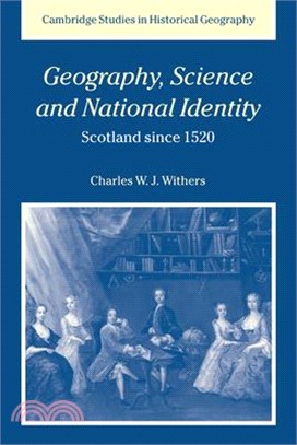 Geography, Science and National Identity ― Scotland Since 1520