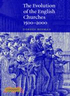 The Evolution of the English Churches, 1500–2000