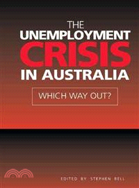 The Unemployment Crisis in Australia：Which Way Out?