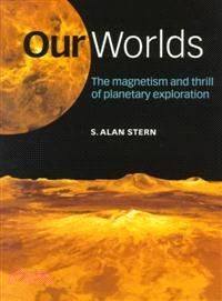 Our Worlds：The Magnetism and Thrill of Planetary Exploration