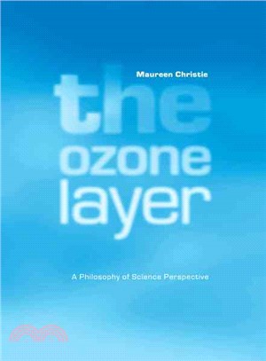 The Ozone Layer：A Philosophy of Science Perspective