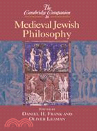 The Cambridge Companion to Medieval Jewish Philosophy