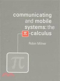 Communicating and Mobile Systems ─ The Pi-Calculus