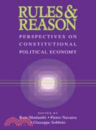 Rules and Reason：Perspectives on Constitutional Political Economy