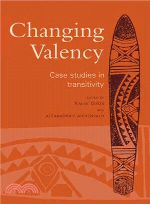 Changing Valency ― Case Studies in Transitivity