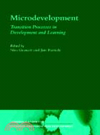 Microdevelopment：Transition Processes in Development and Learning