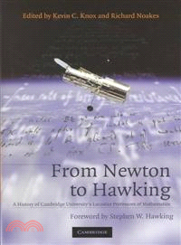 From Newton to Hawking：A History of Cambridge University's Lucasian Professors of Mathematics