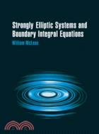 Strongly Elliptic Systems and Boundary Integral Equations