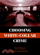 Choosing White-collar Crime