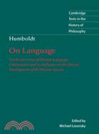Humboldt: On Language：On the Diversity of Human Language Construction and its Influence on the Mental Development of the Human Species