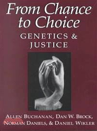 From Chance to Choice ─ Genetics and Justice