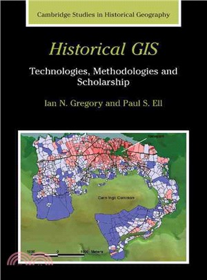 Historical GIS:Technologies, Methodologies, and Scholarship