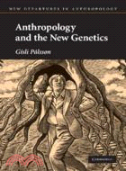 Anthropology and the new genetics
