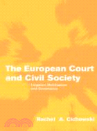 The European Court and Civil Society：Litigation, Mobilization and Governance