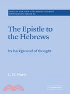 The Epistle to the Hebrews：Its Background of Thought