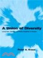 A Union of Diversity:Language, Identity and Polity-Building in Europe