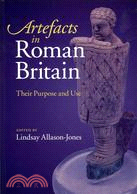 Artefacts in Roman Britain ─ Their Purpose and Use