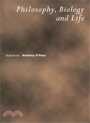 Philosophy, Biology and Life