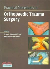 Practical Procedures in Orthopaedic Trauma Surgery