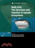 Body Size: The Structure and Function of Aquatic Ecosystems