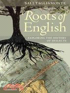 Roots of English―Exploring the History of Dialects