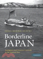 Borderline Japan：Foreigners and Frontier Controls in the Postwar Era