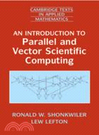 An Introduction to Parallel and Vector Scientific Computation