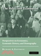 The Reluctant Economist：Perspectives on Economics, Economic History, and Demography