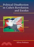 Political Disaffection in Cuba's Revolution and Exodus