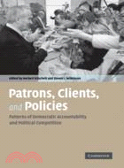 Patrons, Clients and Policies：Patterns of Democratic Accountability and Political Competition