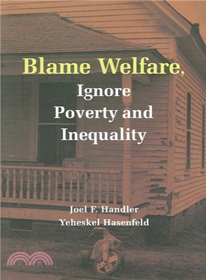 Blame Welfare, Ignore Poverty And Inequality