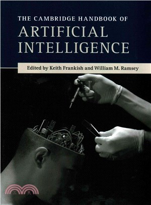 The Cambridge handbook of artificial intelligence /