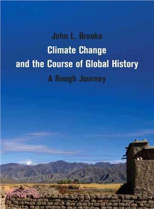 Climate Change and the Course of Global History ─ A Rough Journey