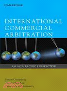 International Commercial Arbitration: Asia-pacific Perspectives