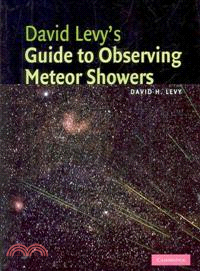 David Levy`s Guide to Observing Meteor Showers