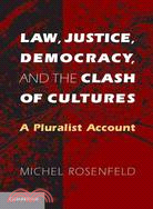 Law, Justice, Democracy, and the Clash of Cultures