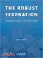 The Robust Federation:Principles of Design