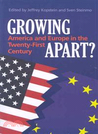 Growing Apart? ─ America and Europe in the Twenty-First Century