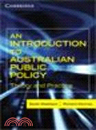 An Introduction to Australian Public Policy:Theory and Practice