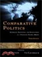 Comparative Politics:Interests, Identities, and Institutions in a Changing Global Order