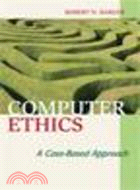 Computer Ethics ─ A Case-Based Approach