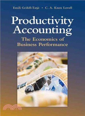 Productivity Accounting ─ The Economics of Business Performance