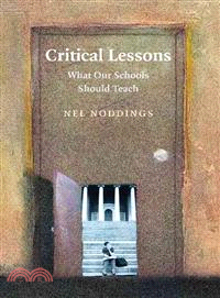 Critical Lessons：What our Schools Should Teach