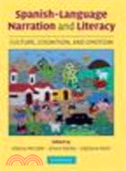 Spanish-Language Narration and Literacy:Culture, Cognition, and Emotion