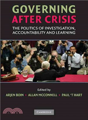 Governing after Crisis:The Politics of Investigation, Accountability and Learning