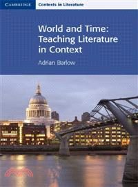 World and Time—Teaching Literature in Context
