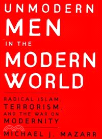 Unmodern Men in the Modern World